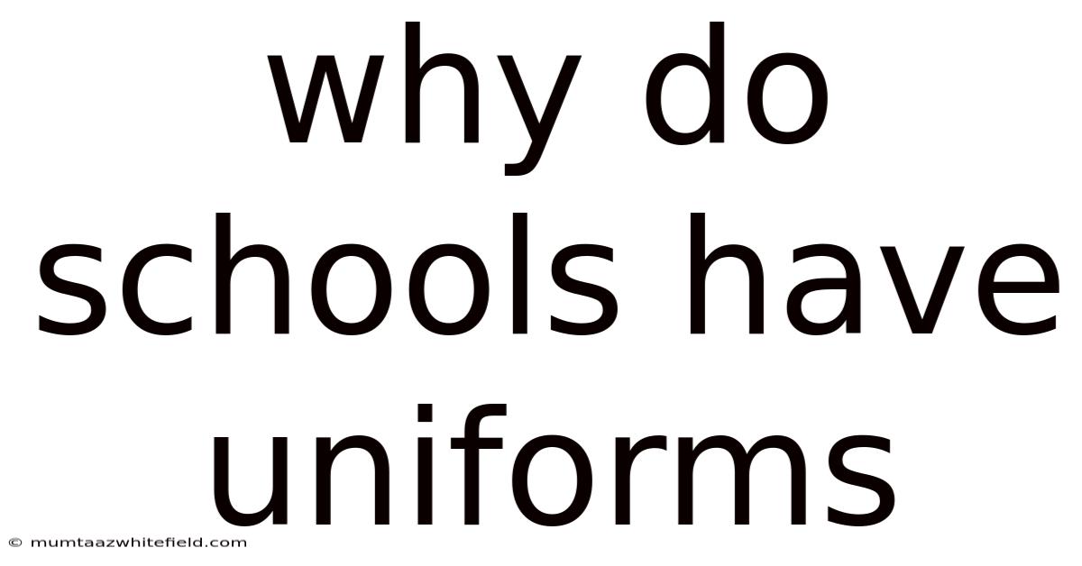 Why Do Schools Have Uniforms