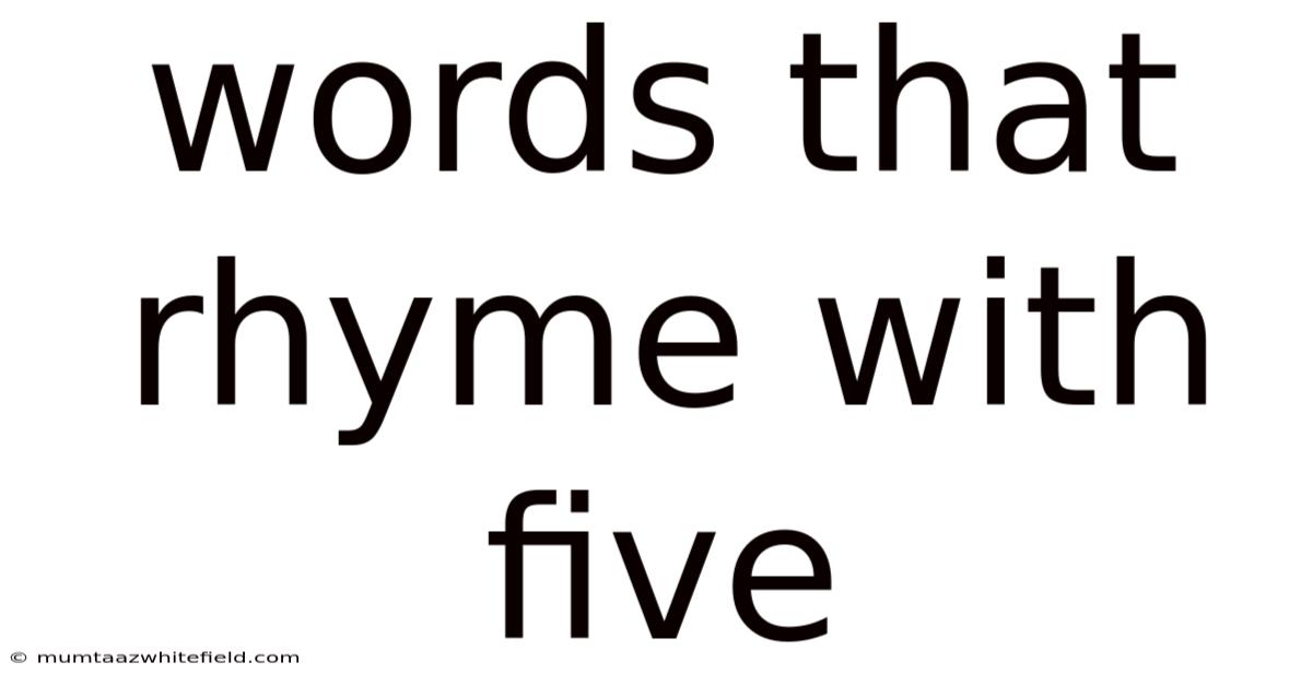 Words That Rhyme With Five